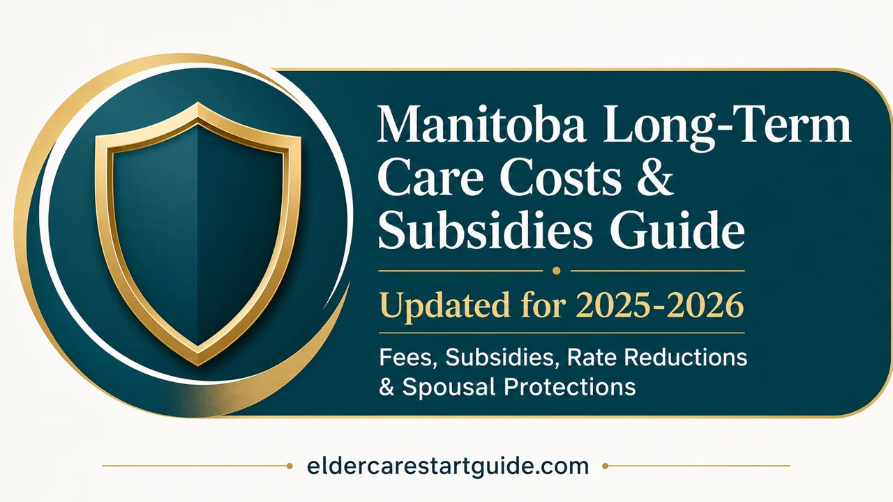 Manitoba Long-Term Care Costs — Navigate Fees, Subsidies & Rate Reductions