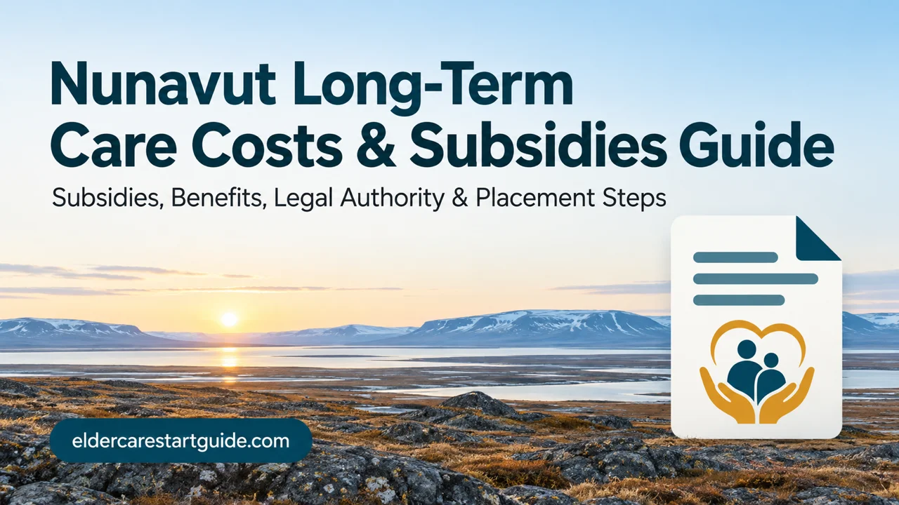 Nunavut Long-Term Care Costs — Zero Fees, Hidden Expenses, Legal Gaps