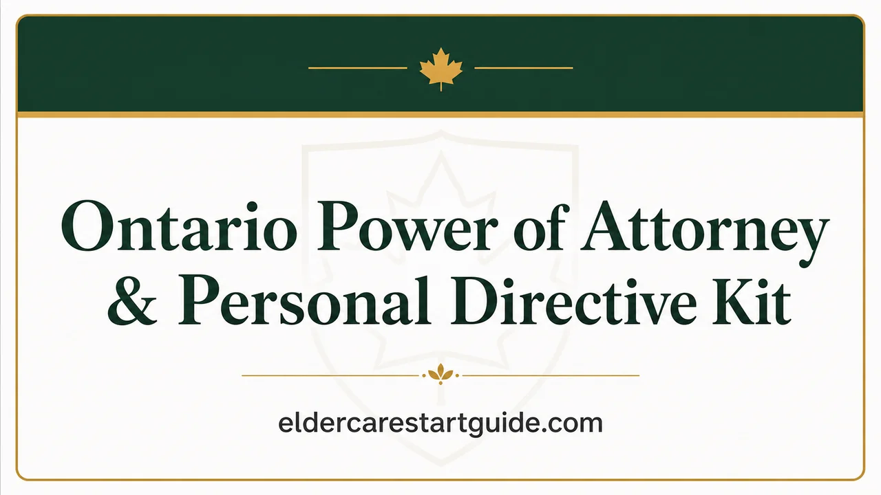 Ontario Power of Attorney Kit — Before the Bank Says No