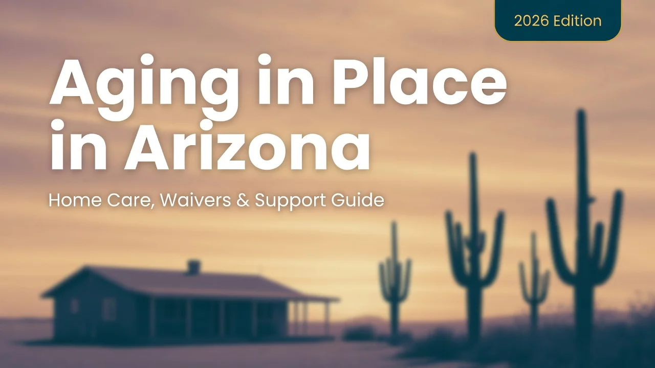Arizona Home Care & Aging in Place — Navigate ALTCS Without a Lawyer