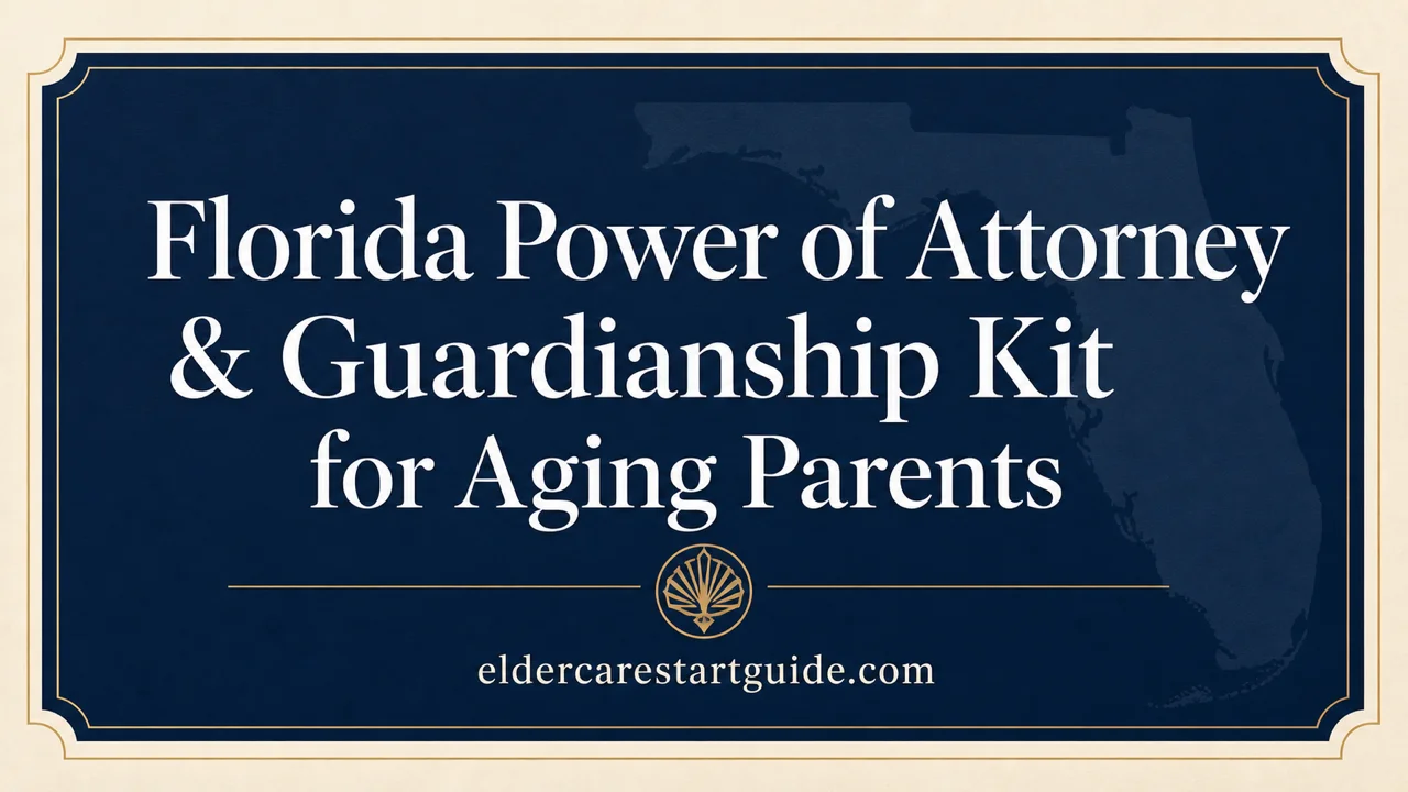 Florida Power of Attorney & Guardianship Kit — Act Before the Court Decides